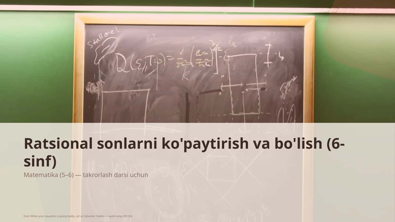 Ratsional sonlarni ko'paytirish va bo'lish (6-sinf) 1