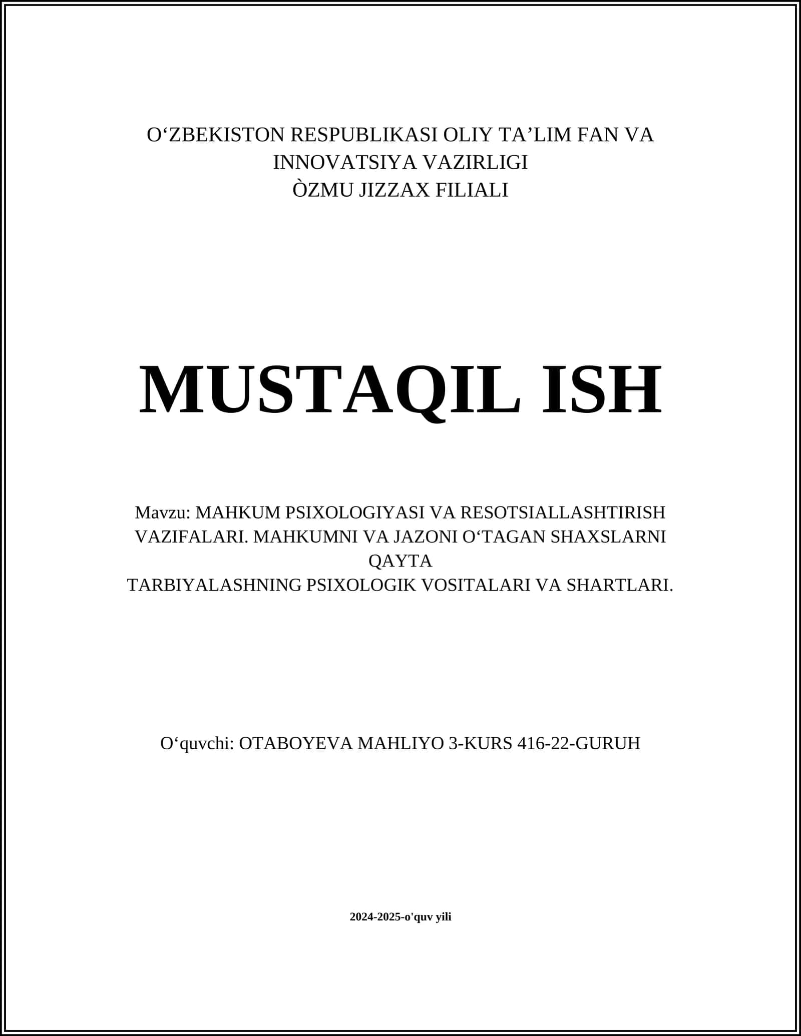 MAHKUM PSIXOLOGIYASI VA RESOTSIALLASHTIRISH VAZIFALARI. MAHKUMNI VA JAZONI O‘TAGAN SHAXSLARNI QAYTA TARBIYALASHNING PSIXOLOGIK VOSITALARI VA SHARTLARI 1