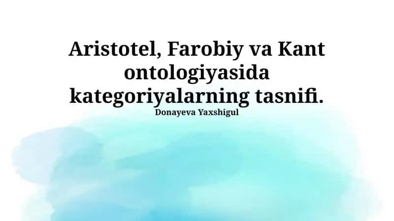 Aristotel, Farobiy va Kant ontologiyasida kategoriyalarning tasnifi 1