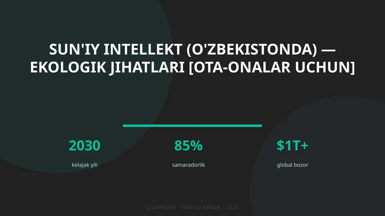 SUN'IY INTELLEKT (O'ZBEKISTONDA) — EKOLOGIK JIHATLARI [OTA-ONALAR UCHUN] 1