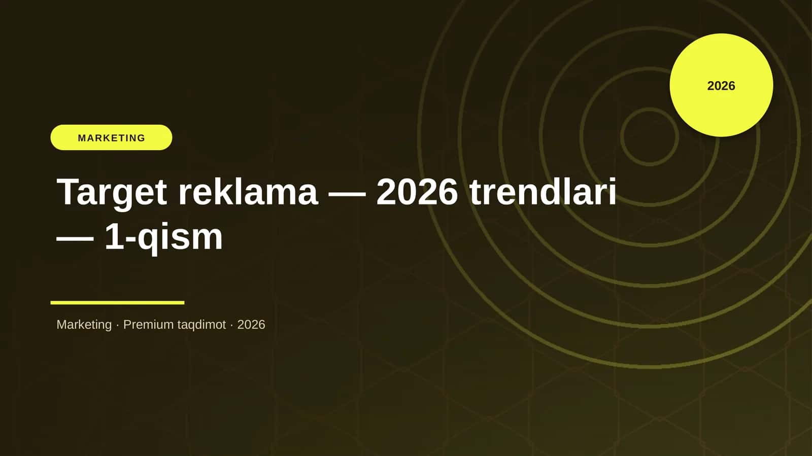 Target reklama — 2026 trendlari — 1-qism 1