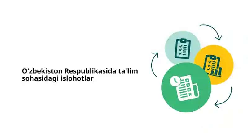 O'zbekiston Respublikasida ta'lim sohasidagi islohotlar