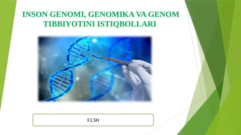 Inson genomi. Genomika va Genom tibbiyot istiqbollari 1