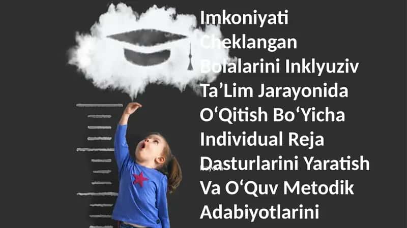 Individual Reja Dasturlarini Yaratish Va O‘Quv Metodik Adabiyotlarini Moslashtirish 1