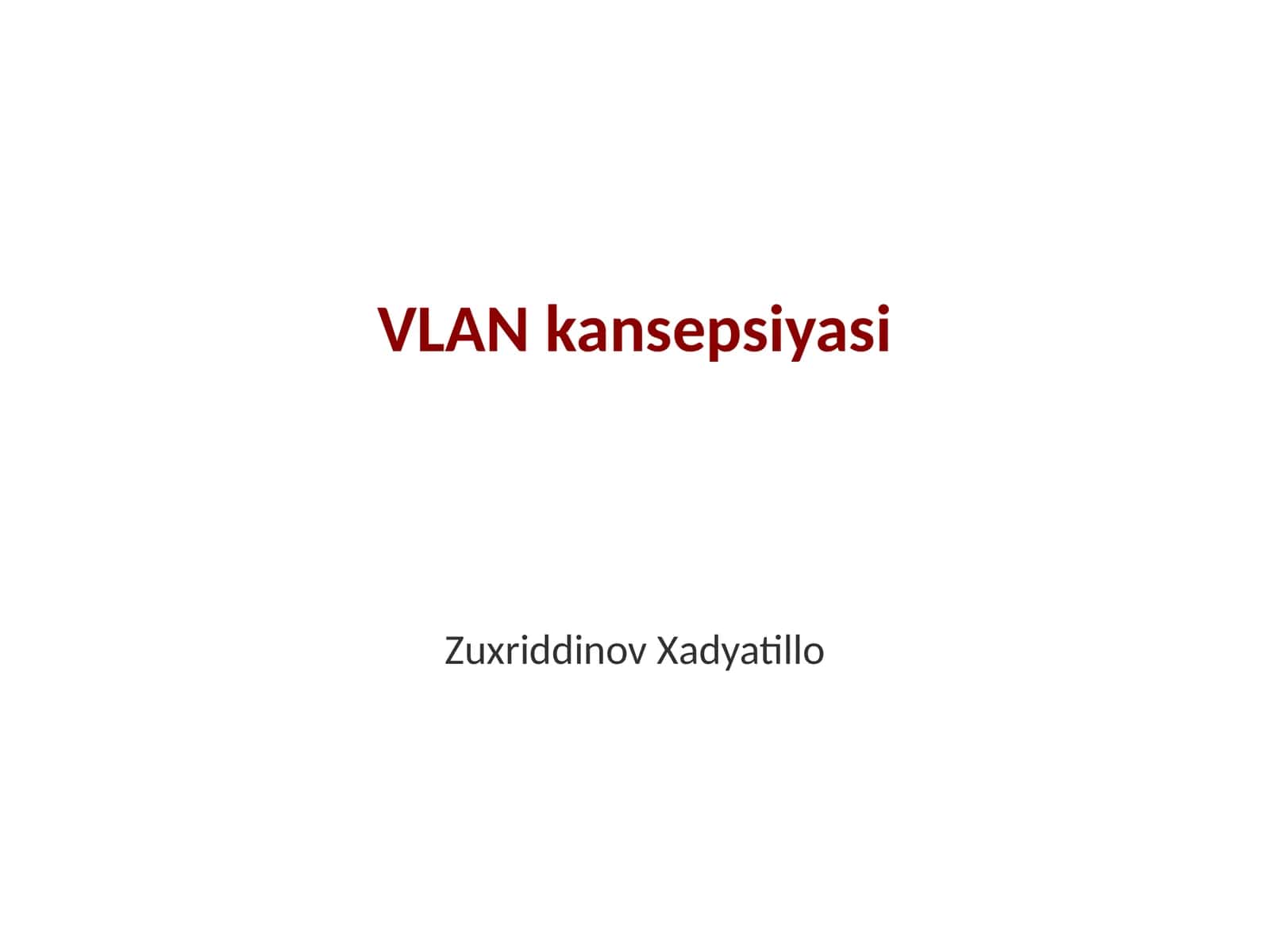 VLAN kansepsiyasi 1