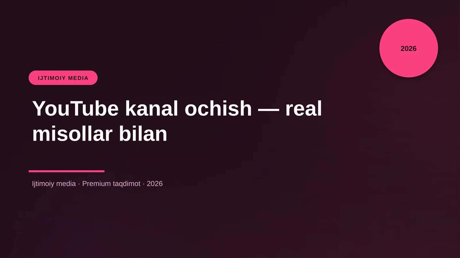 YouTube kanal ochish — real misollar bilan 1
