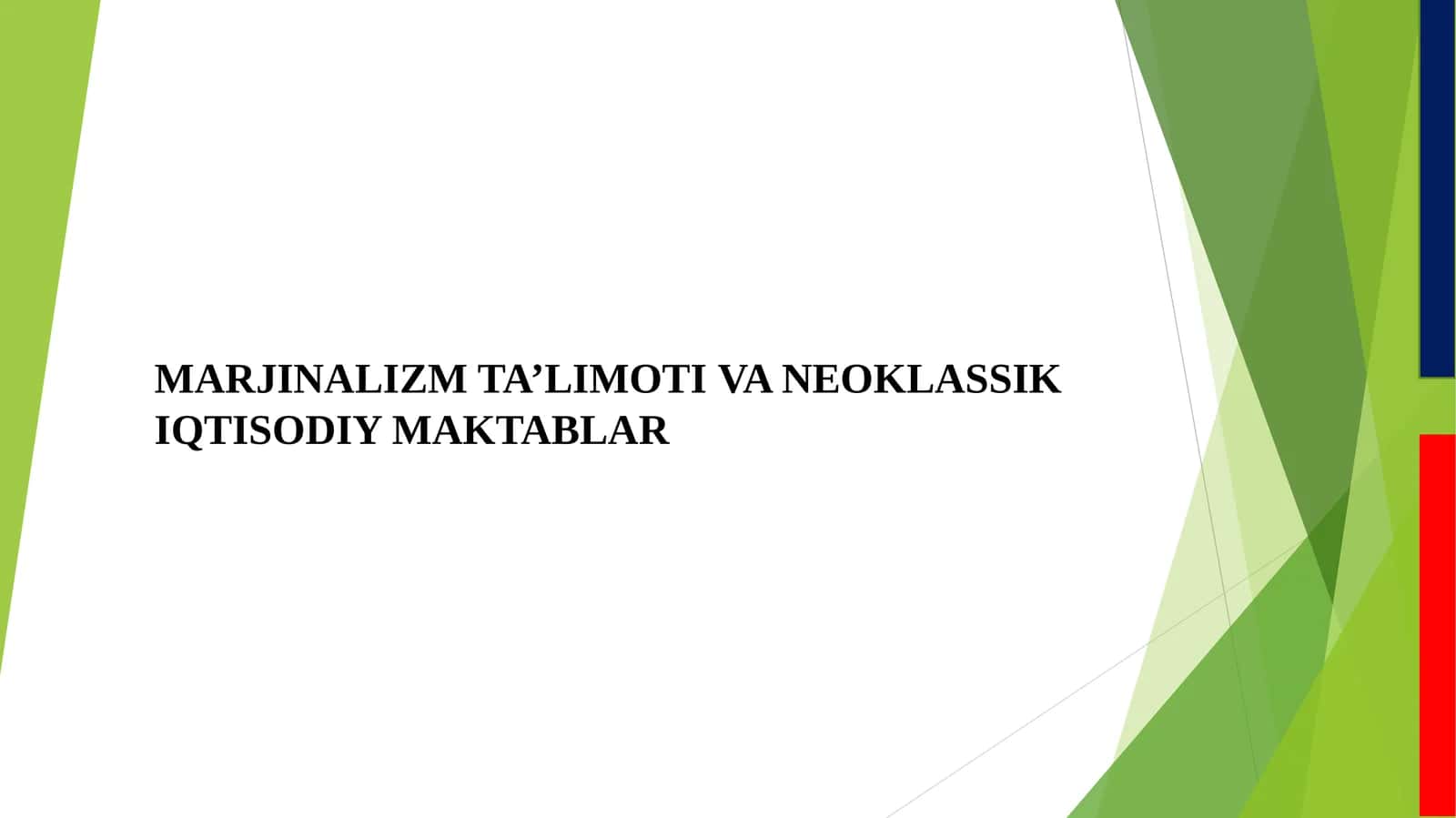 MARJINALIZMTA’LIMOTIVA NEOKLASSIKIQTISODIY MAKTABLAR 1