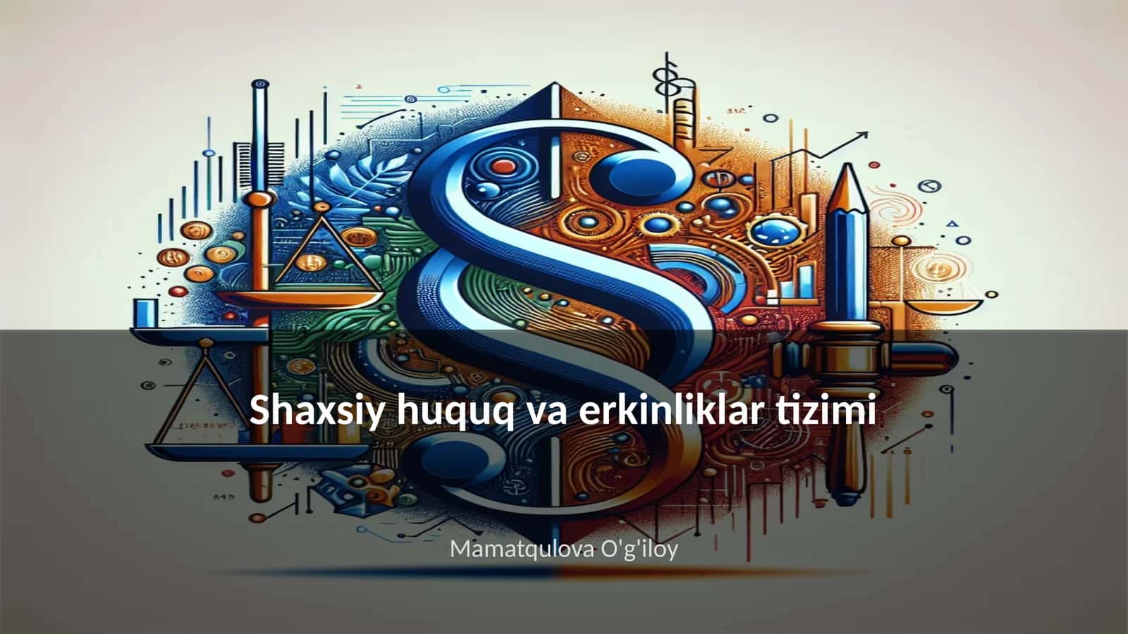 Shaxsiy huquq va erkinliklar tizimi 1