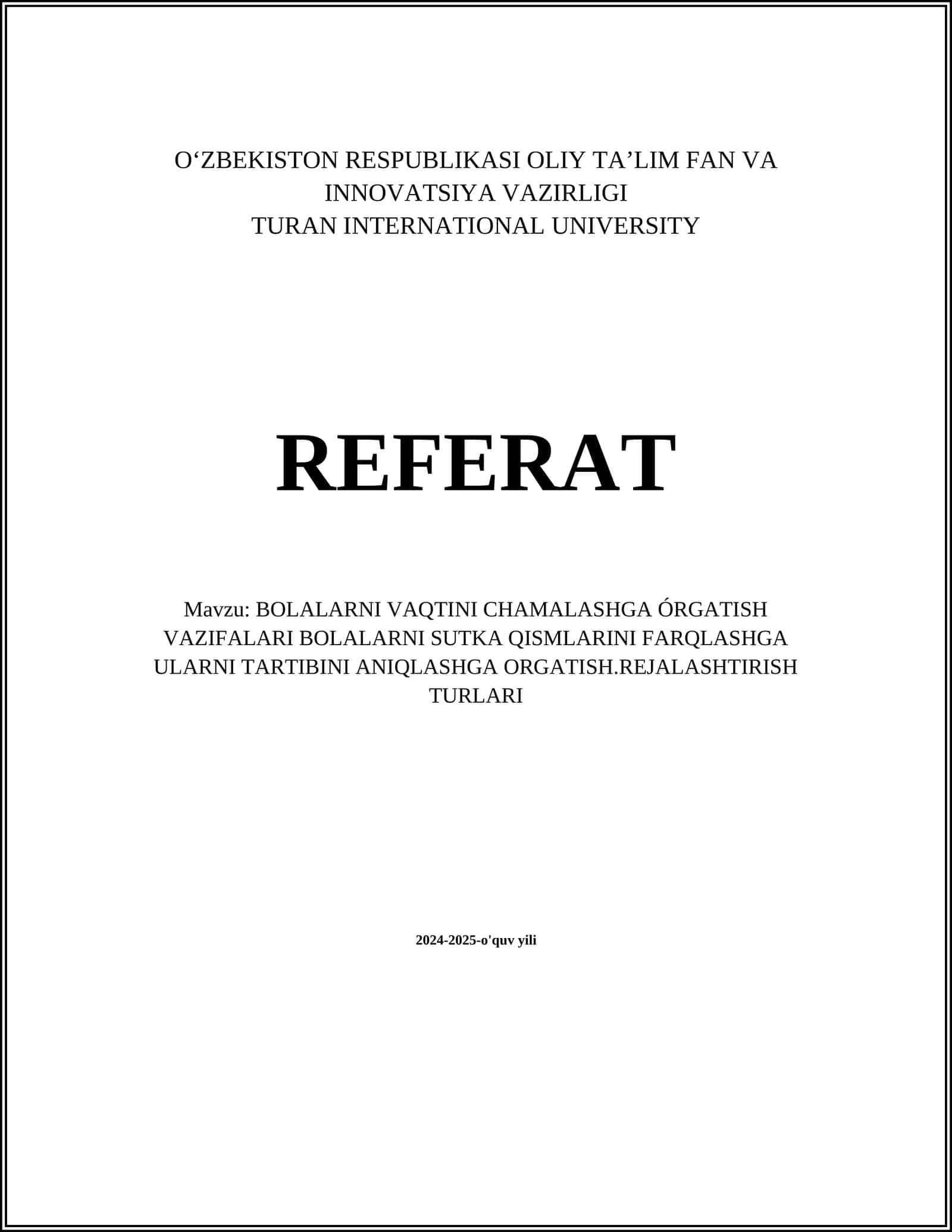 BOLALARNI VAQTINI CHAMALASHGA ÓRGATISH VAZIFALARI BOLALARNI SUTKA QISMLARINI FARQLASHGA ULARNI TARTIBINI ANIQLASHGA ORGATISH.REJALASHTIRISH TURLARI 1