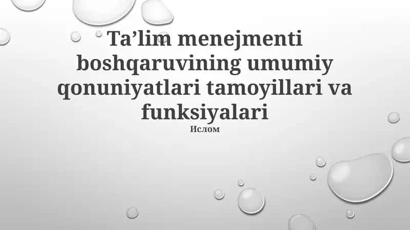 Taʼlim Menejmenti Boshqaruvining Umumiy Qonuniyatlari Tamoyillari va Funksiyalari 1