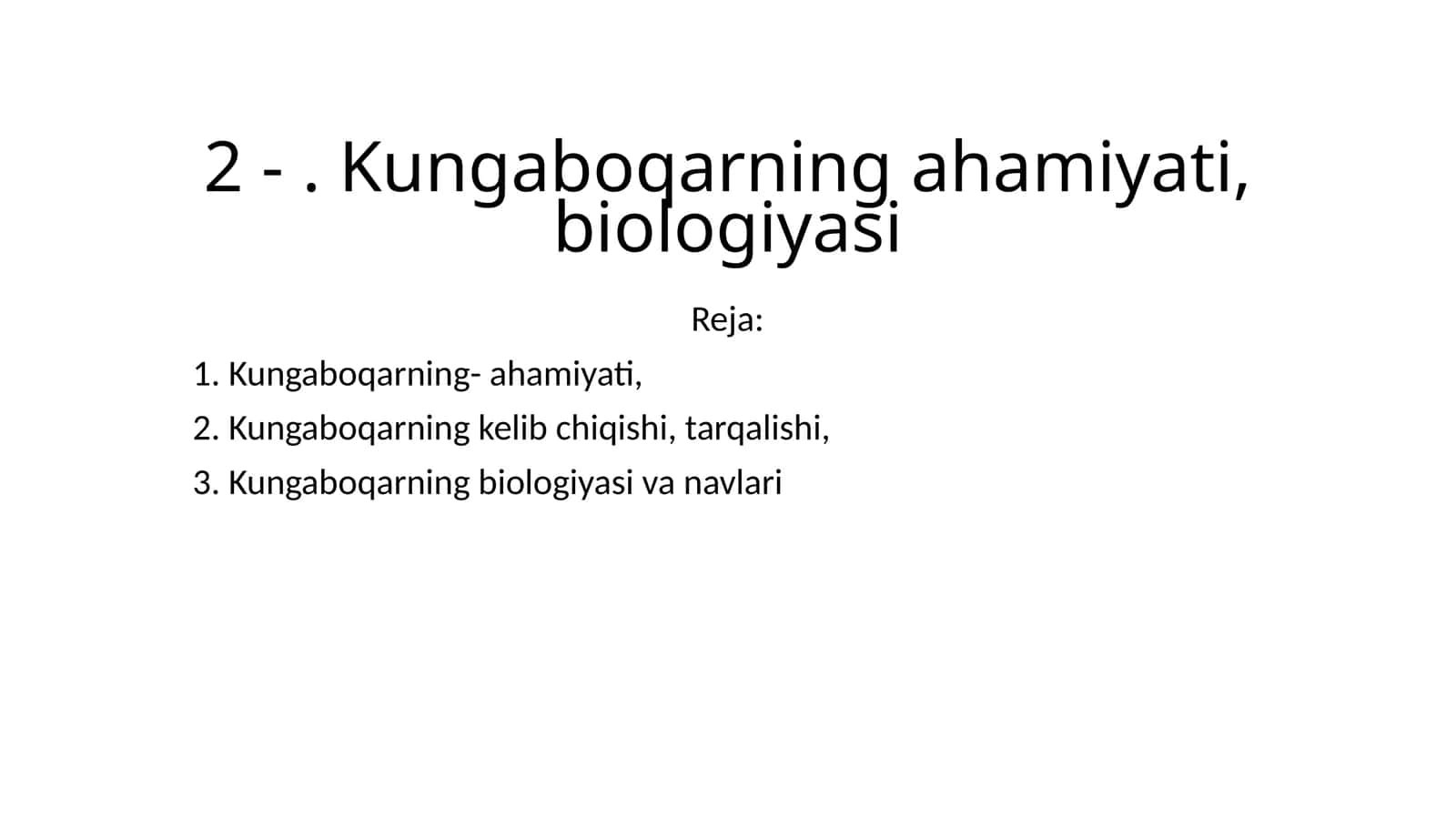 Kungaboqarning ahamiyati, biologiyasi 1
