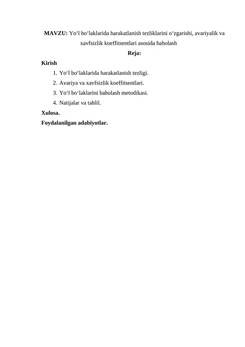 Yo‘l bo‘laklarida harakatlanish tezliklarini o‘zgarishi, avariyalik va xavfsizlik koeffitsentlari asosida baholash 1