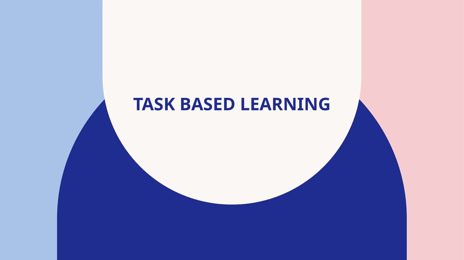 Task based learning 1
