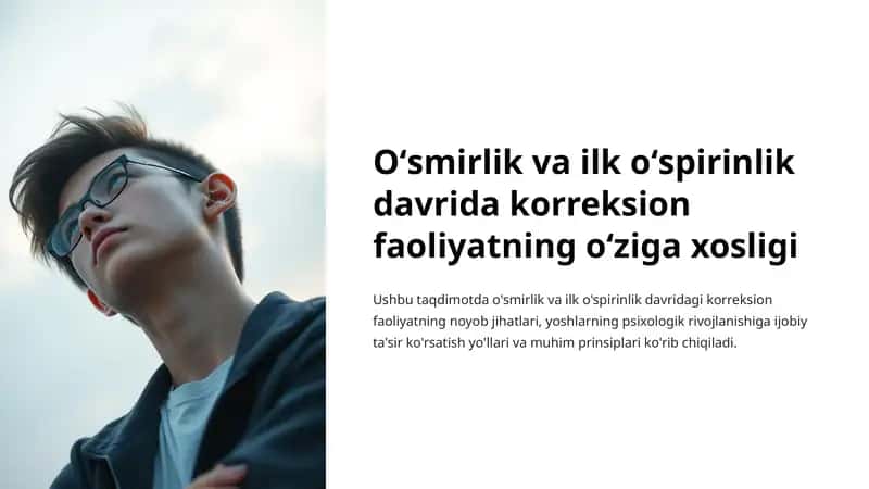Oʻsmirlik va ilk oʻspirinlik davrida korreksion faoliyatning oʻziga xosligi 1