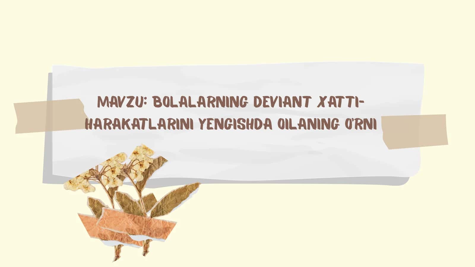 Bolalarning deviant xatti-harakatlarini yengishda oilaning o’rni 1
