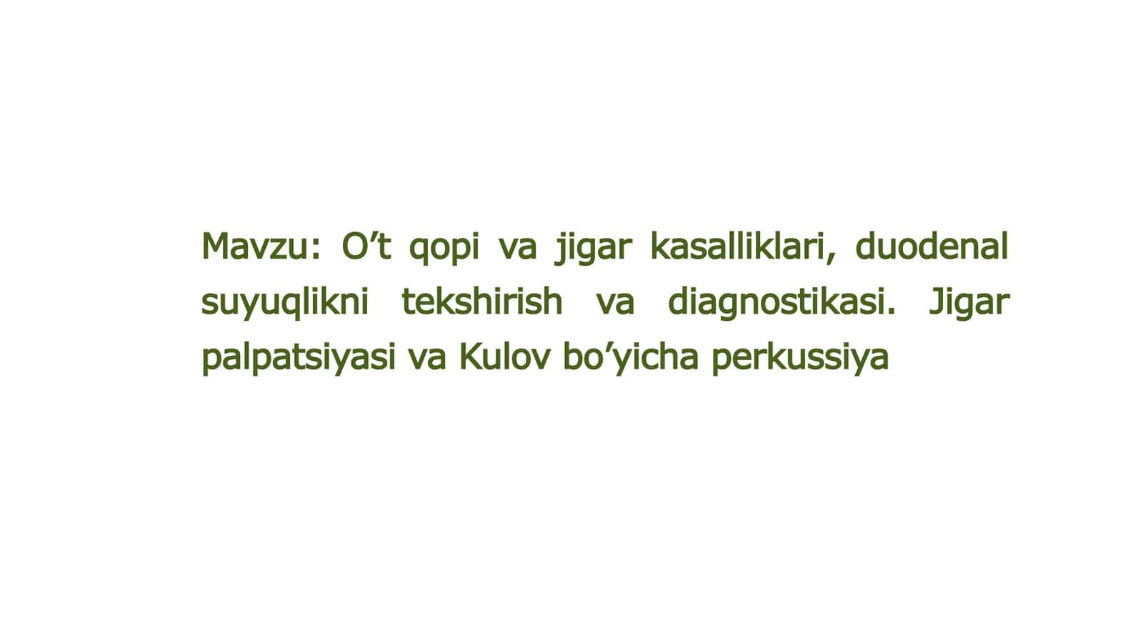 O’tqopivajigarkasalliklari, duodenalsuyuqliknitekshirishvadiagnostikasi 1