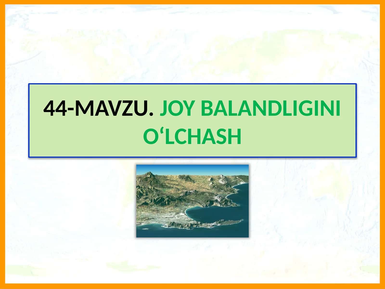 Mavzu.Joy Balandligini O‘lchash 1