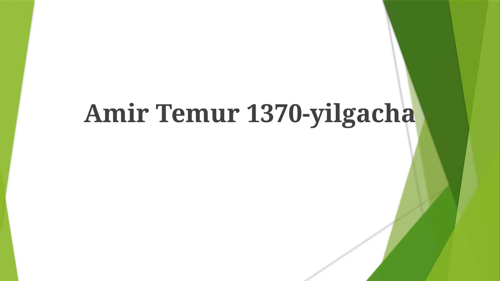Amir Temur 1370-yilgacha 1