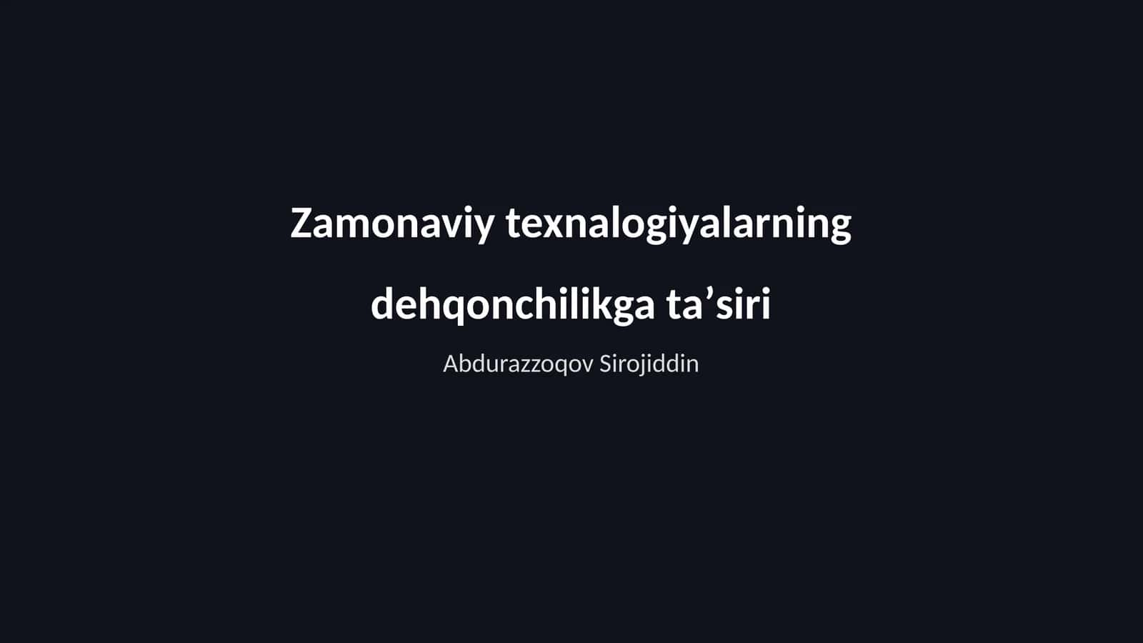Zamonaviy texnalogiyalarning dehqonchilikga taʼsiri 1