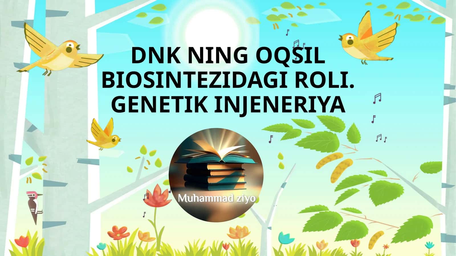 DNK NING OQSIL BIOSINTEZIDAGI ROLI. GENETIK INJENERIYA 1