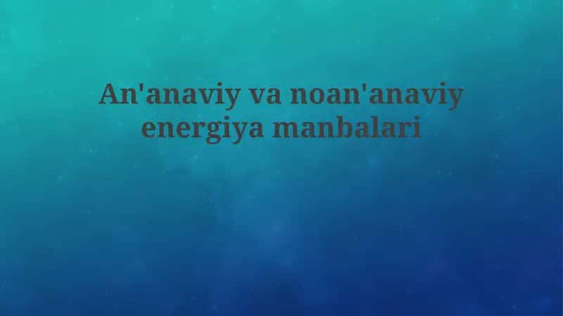 Energiya manbalari 1