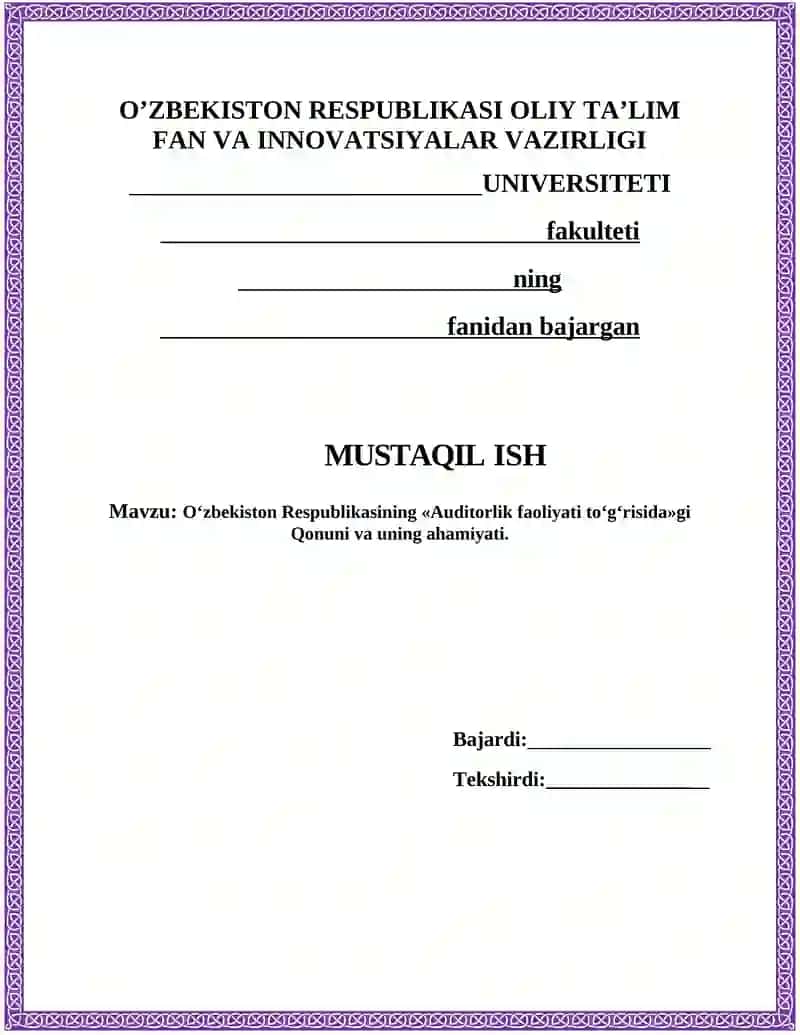 O‘zbekiston Respublikasining «Auditorlik faoliyati to‘g‘risida»gi Qonuni va uning ahamiyati 1