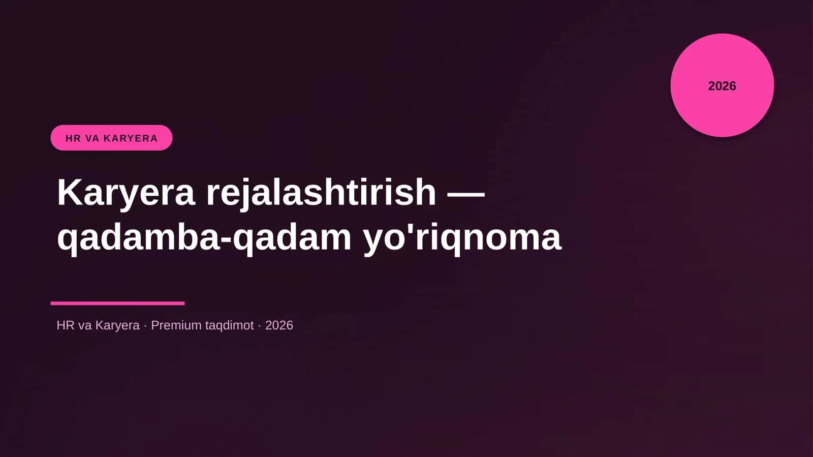 Karyera rejalashtirish — qadamba-qadam yo'riqnoma 1