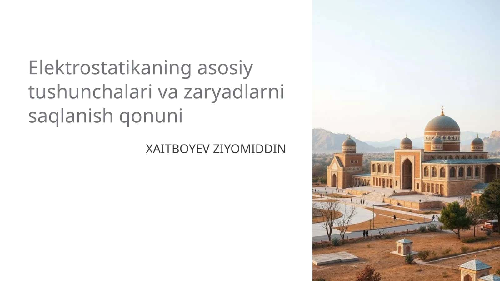 Elektrostatikaning asosiy tushunchalari va zaryadlarni saqlanish qonuni 1