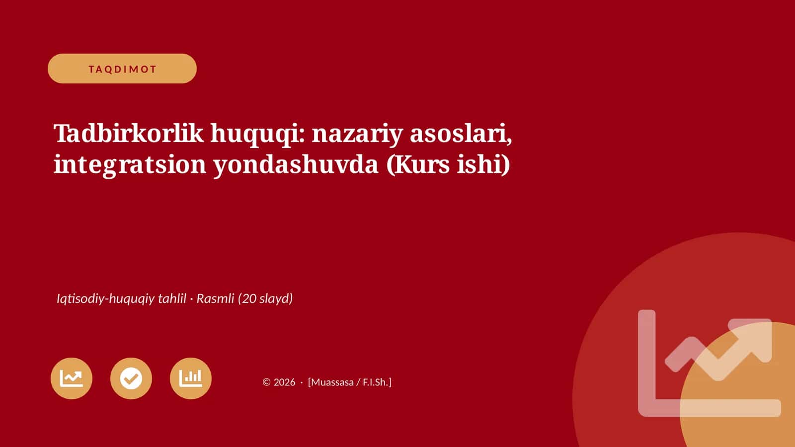 Tadbirkorlik huquqi: nazariy asoslari, integratsion yondashuvda (Kurs ishi) 1