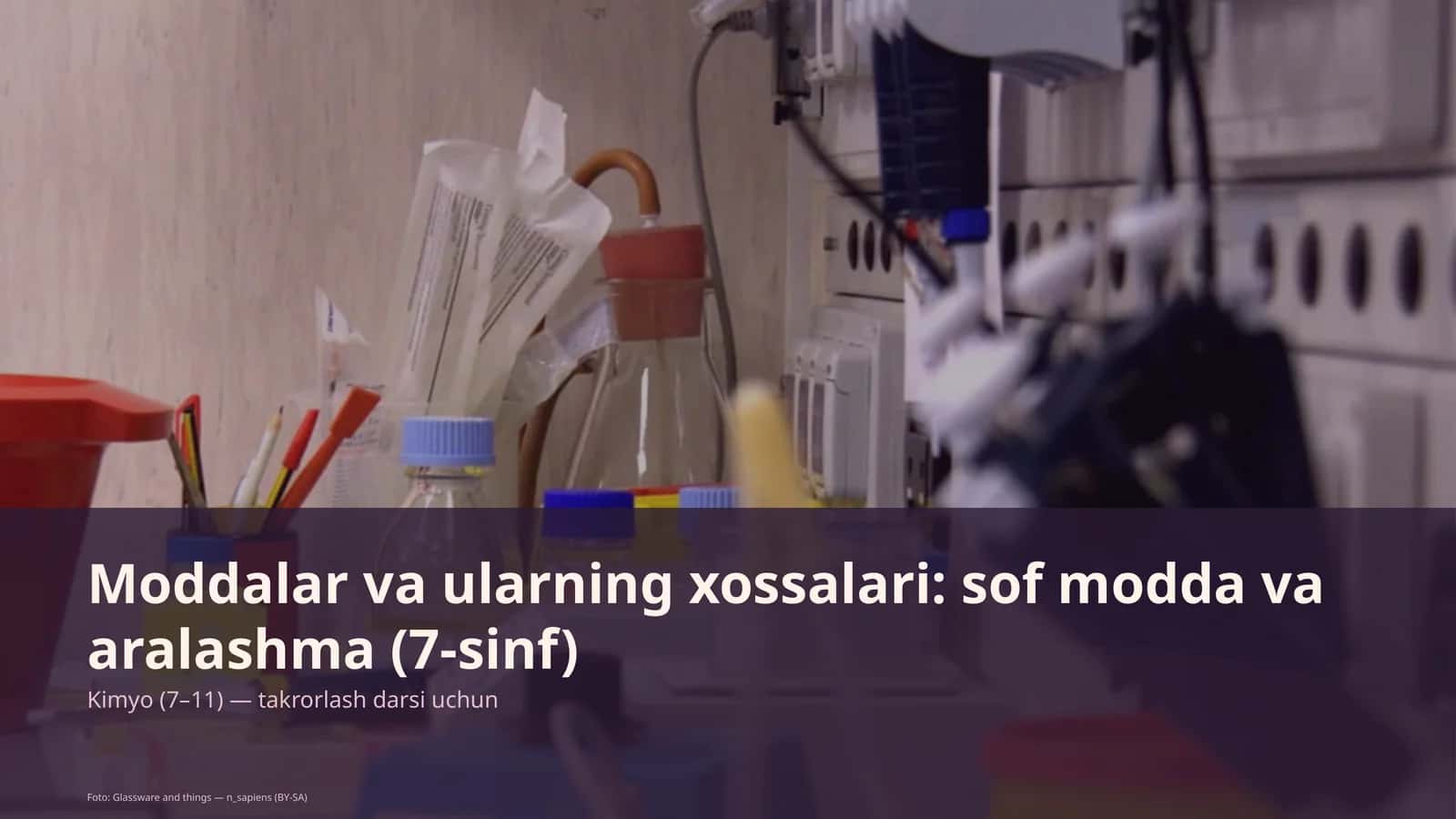 Moddalar va ularning xossalari: sof modda va aralashma (7-sinf) 1