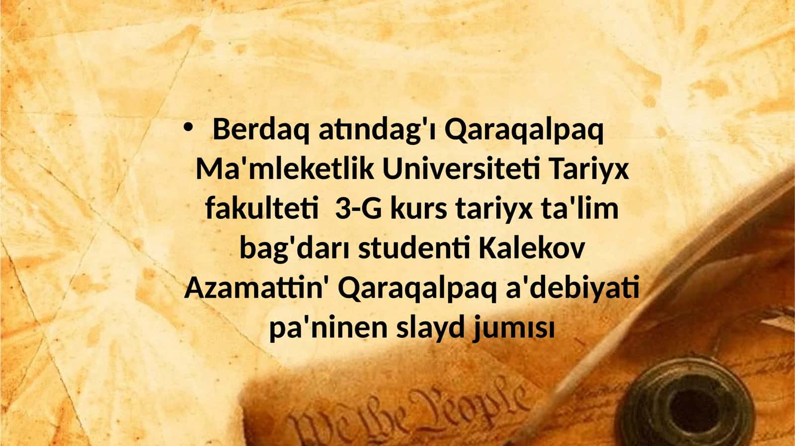 Qaraqalpaq Ma'mleketlik Universiteti Tariyx fakulteti Kurs 3-G Ku'nxoja Ibrayim Uli 1