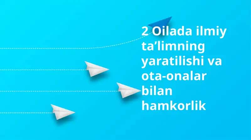 Oilada ilmiy taʼlimning yaratilishi va ota-onalar bilan hamkorlik 1
