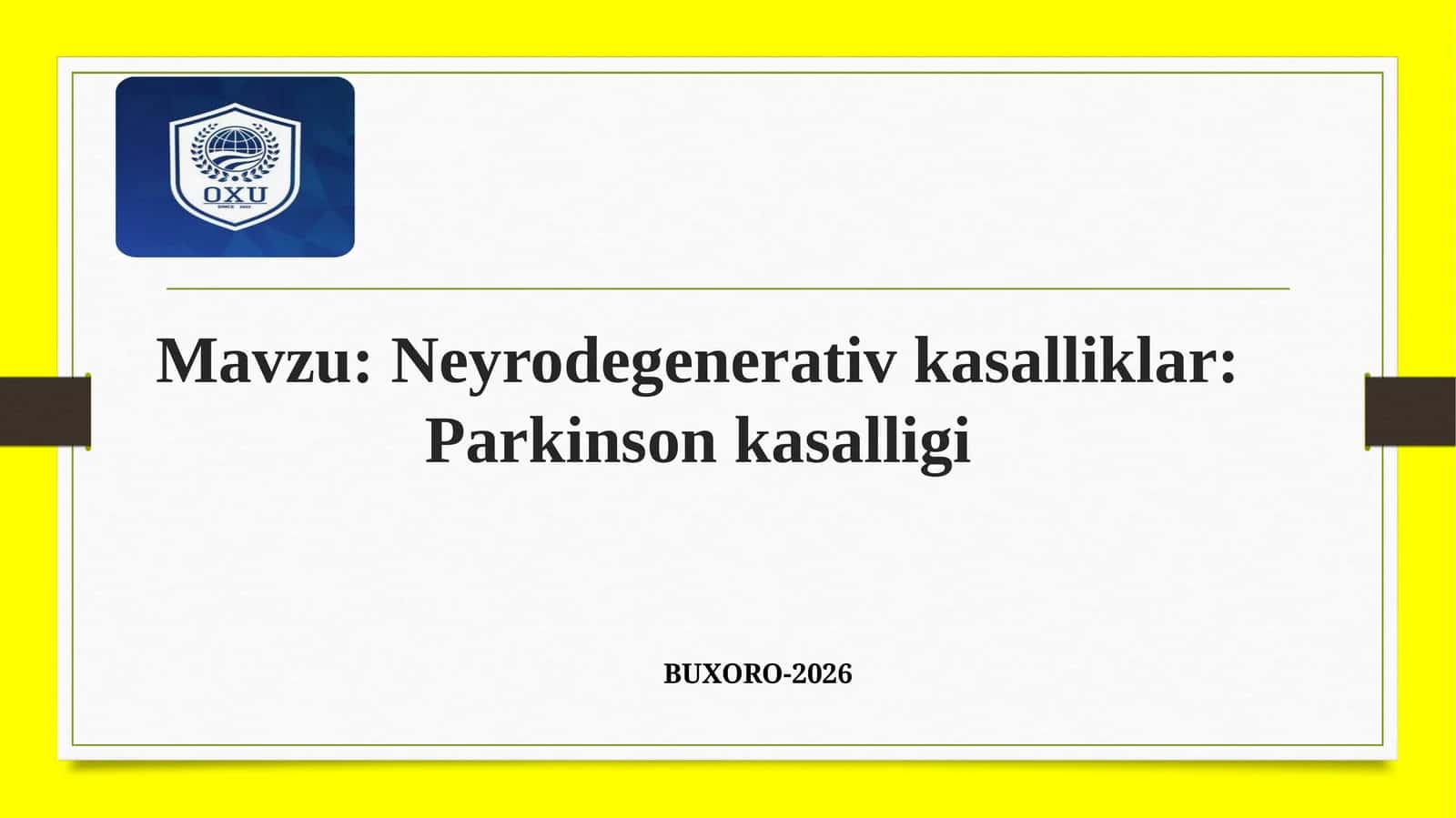 Neyrodegenerativ kasalliklar: Parkinson kasalligi 1