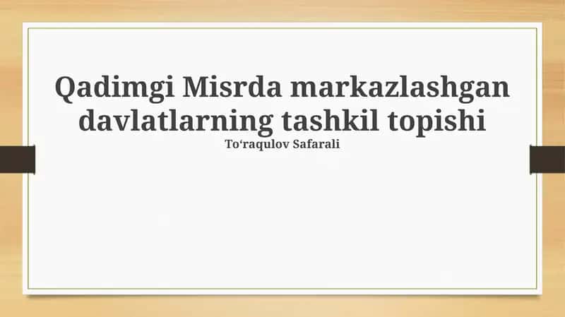 Qadimgi Misrda markazlashgan davlatlarning tashkil topishi 1