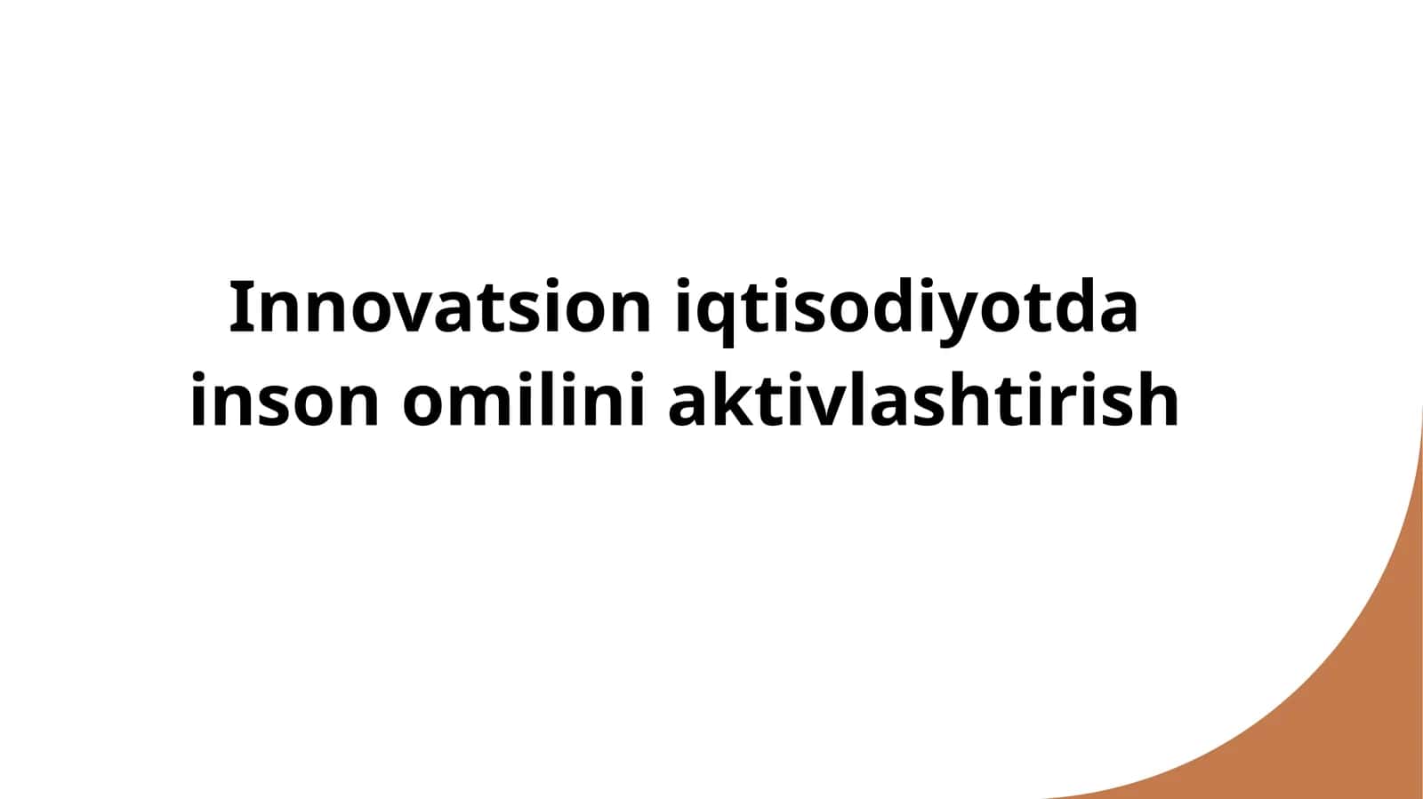 Innovatsion iqtisodiyotda inson omilini aktivlashtirish 1