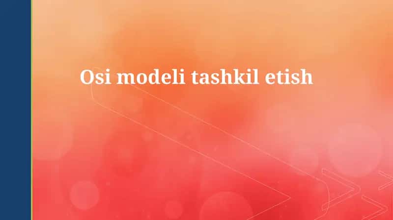 OSI modeli tashkil etish 1