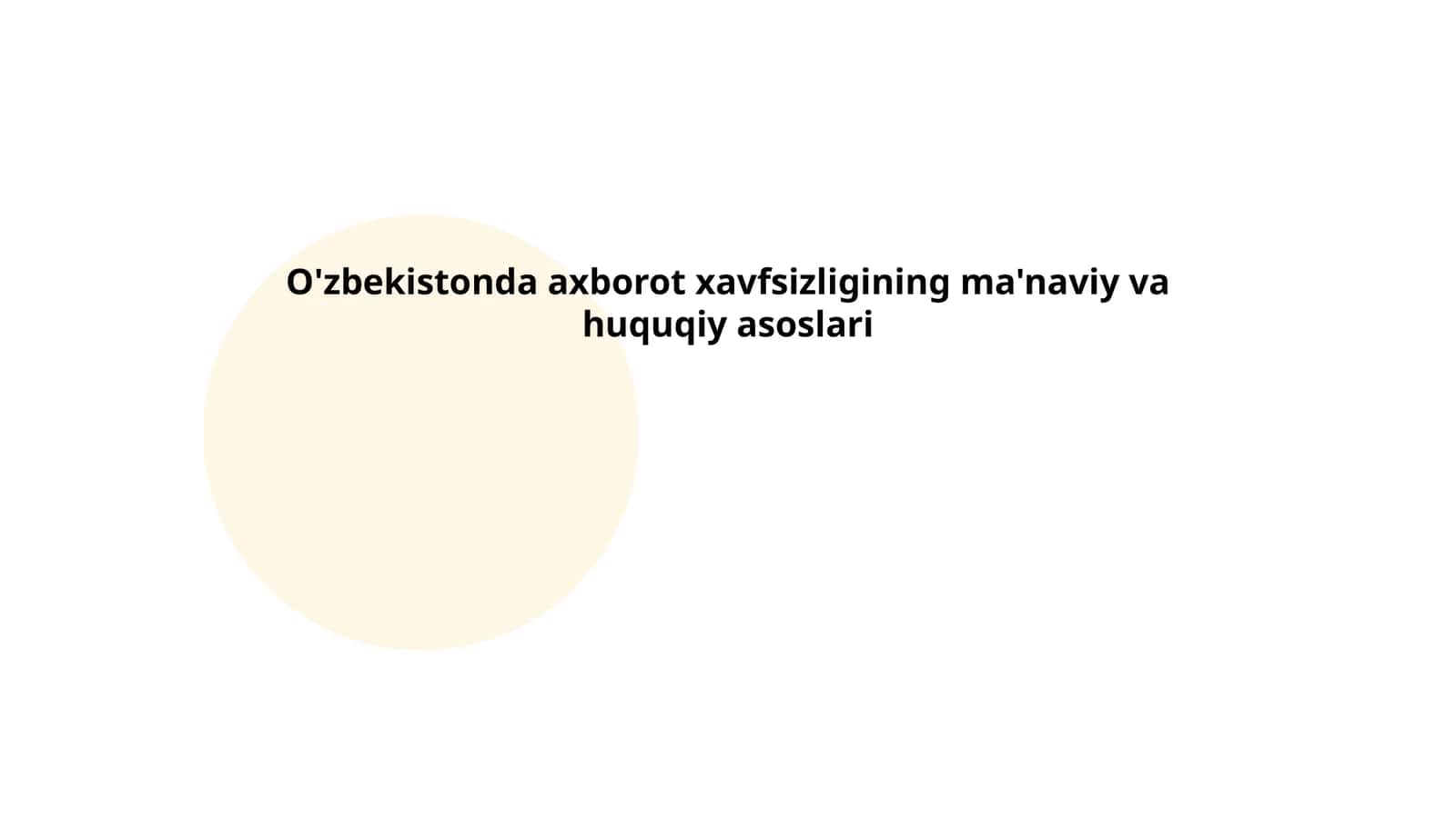 O'zbekistonda axborot xavfsizligining ma'naviy va huquqiy asoslari 1