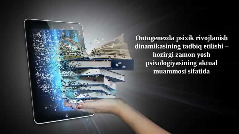 Ontogenezda psixik rivojlanish dinamikasining tadbiq etilishi –hozirgi zamon yosh psixologiyasining aktual muammosi sifatida 1