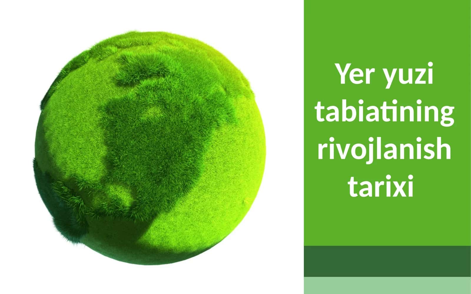 Yer yuzi tabiatining rivojlanish tarixi 1