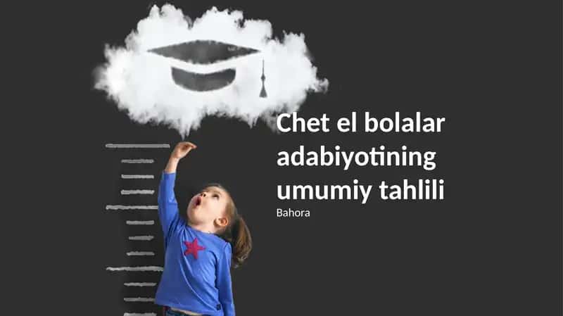 Bolalar adabiyotining umumiy tahlili 1