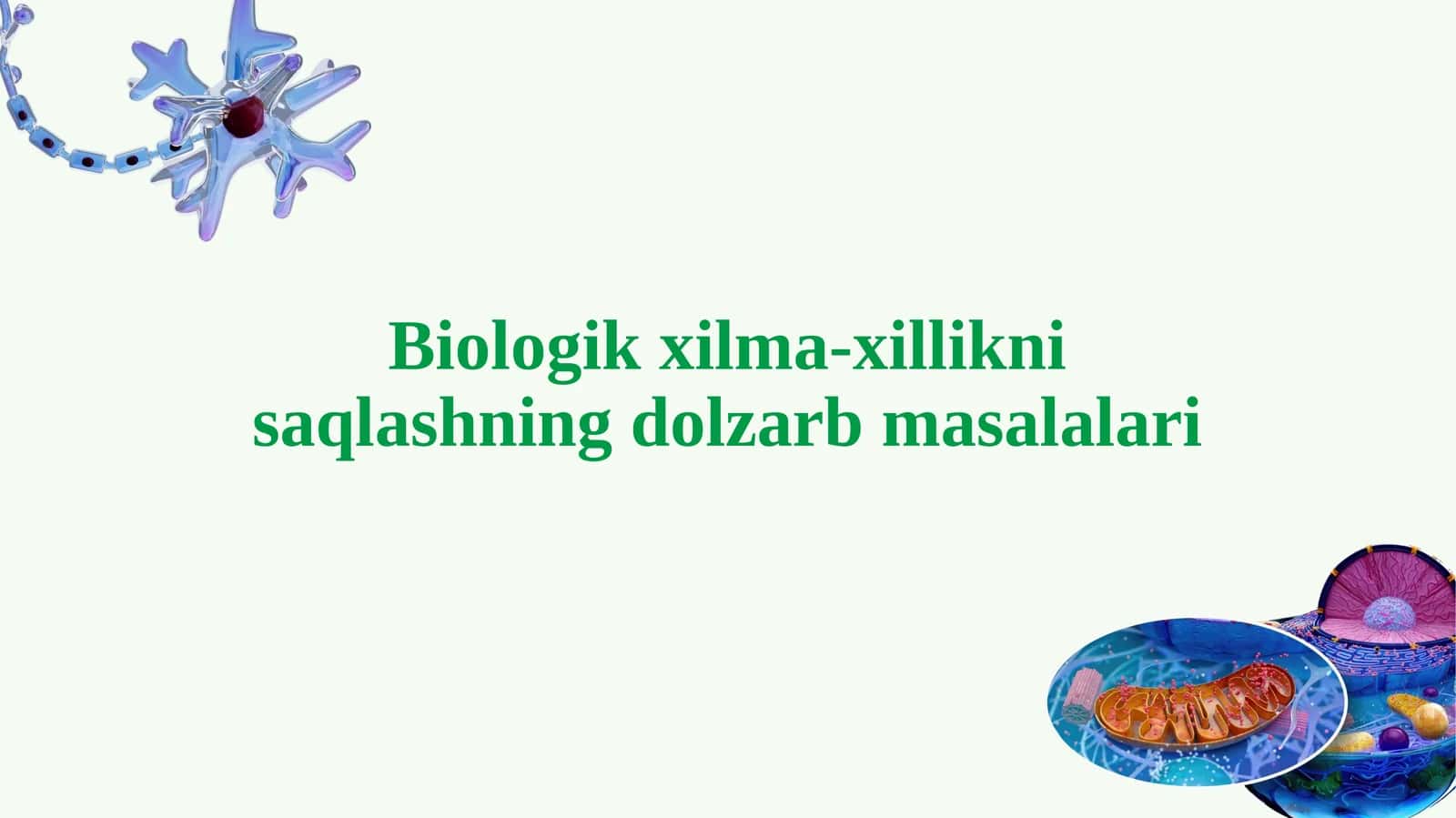 Biologik xilma-xillikni saqlashning dolzarb masalalari 1