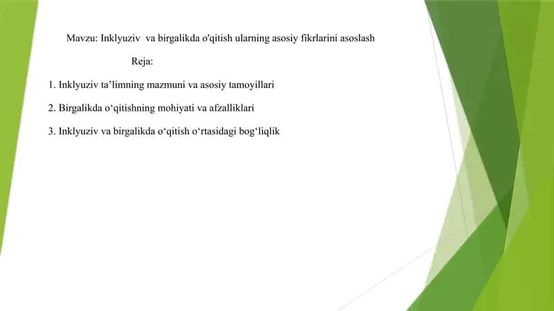 Inklyuziv  va birgalikda o'qitish ularning asosiy fikrlarini asoslash 1