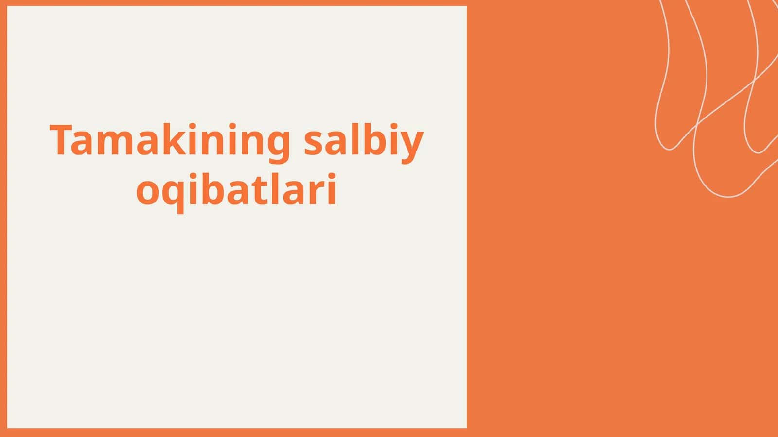 Tamakining salbiy oqibatlari 1