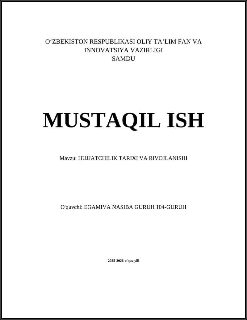 HUJJATCHILIK TARIXI VA RIVOJLANISHI 1