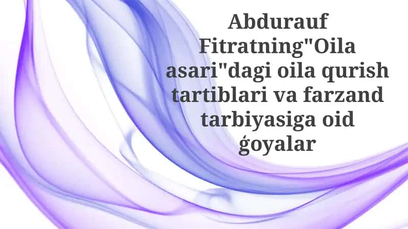 Fitratning "Oila"asari 1