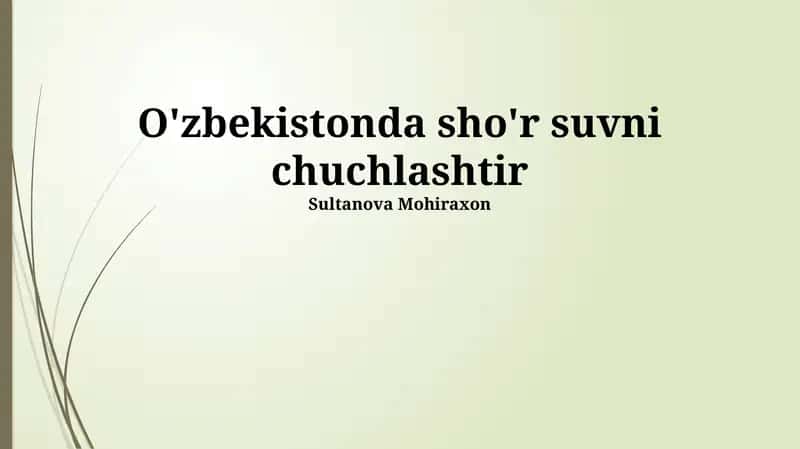 O'zbekistonda suvni chuchuklashtirish: Suv resurslari, texnologiyalar va loyihalar 1