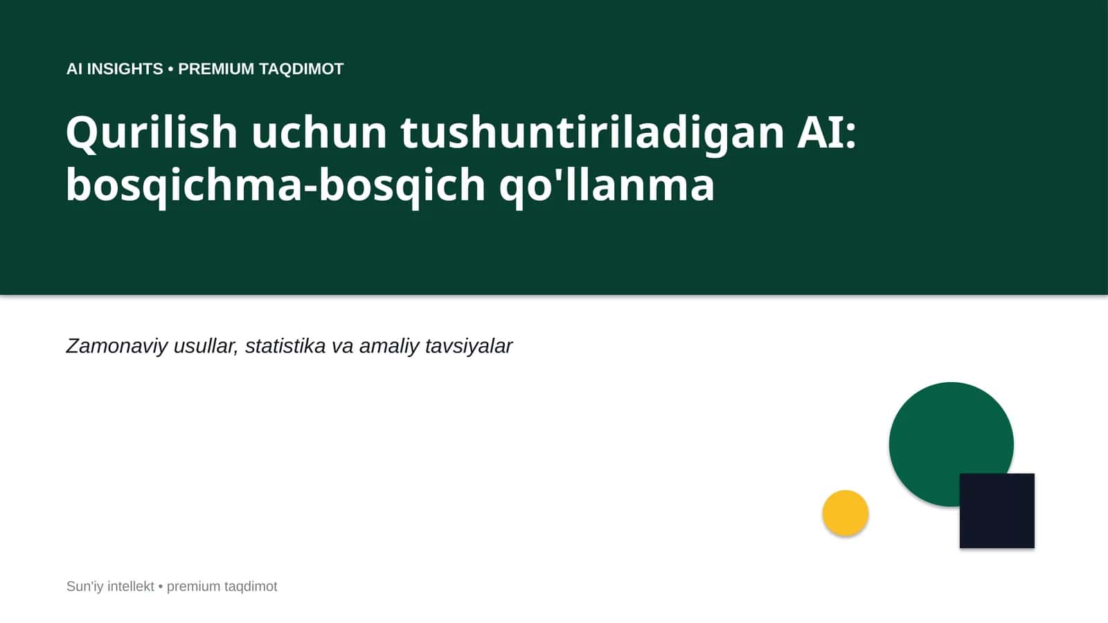 Qurilish uchun tushuntiriladigan AI: bosqichma-bosqich qo'llanma 1