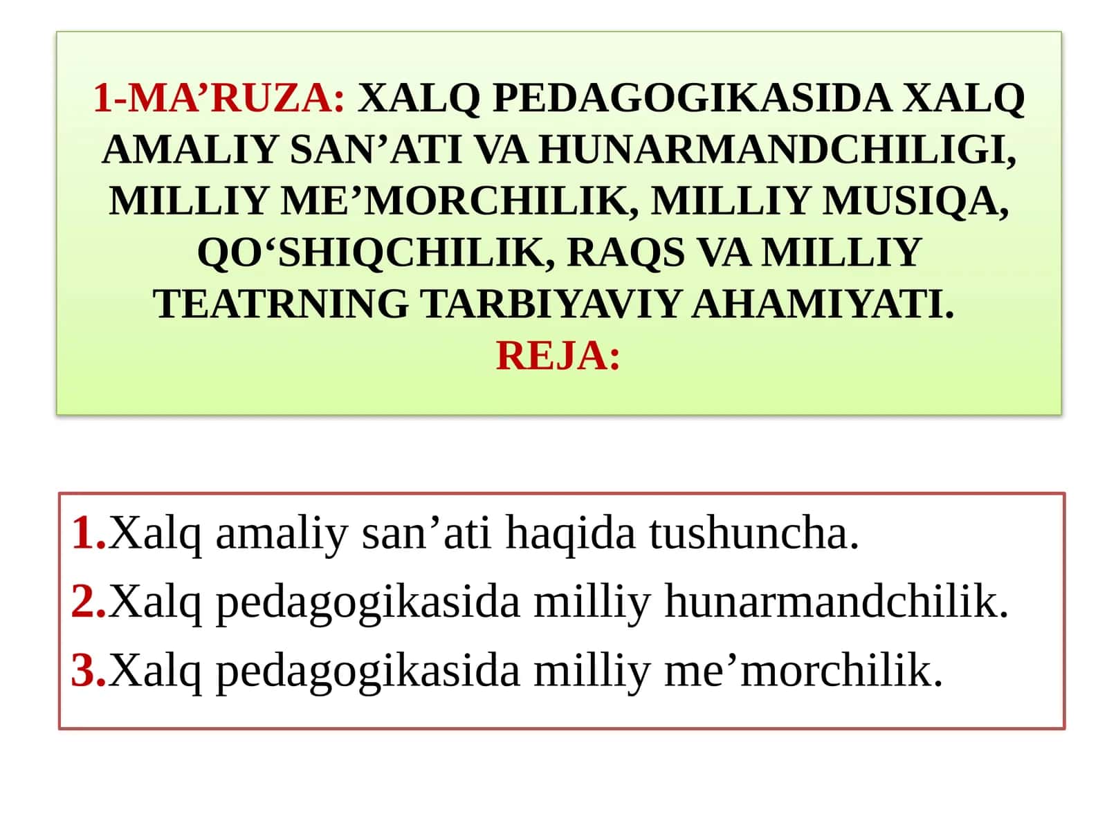 MA’RUZA:XALQ PEDAGOGIKASIDA XALQ AMALIY SAN’ATI VA HUNARMANDCHILIGI 1