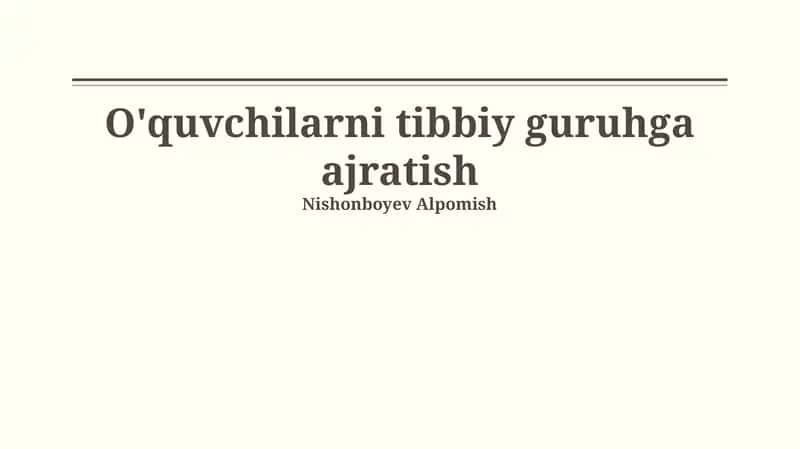 O'quvchilarni tibbiy guruhga ajratish 1