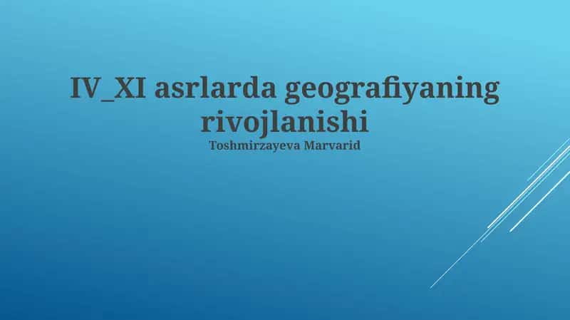 IV_XI asrlarda geografiyaning rivojlanishi 1